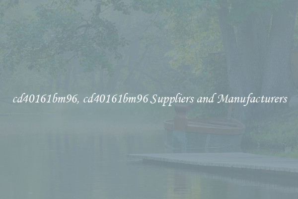 cd40161bm96, cd40161bm96 Suppliers and Manufacturers