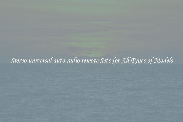 Stereo universal auto radio remote Sets for All Types of Models