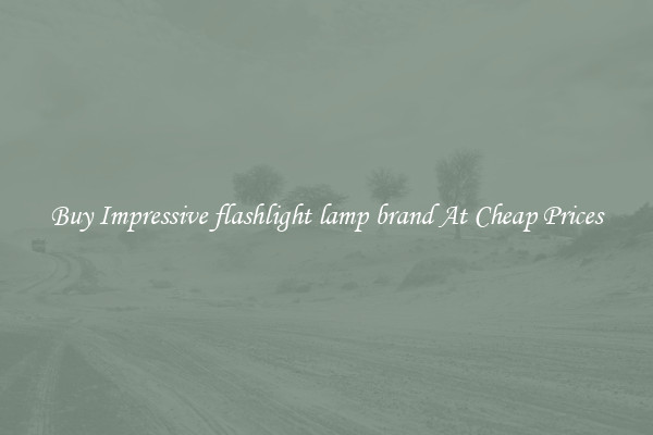 Buy Impressive flashlight lamp brand At Cheap Prices