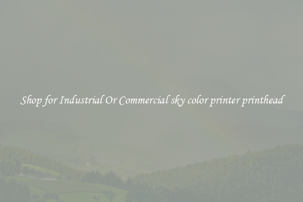 Shop for Industrial Or Commercial sky color printer printhead