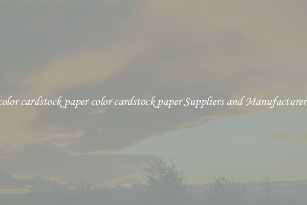color cardstock paper color cardstock paper Suppliers and Manufacturers