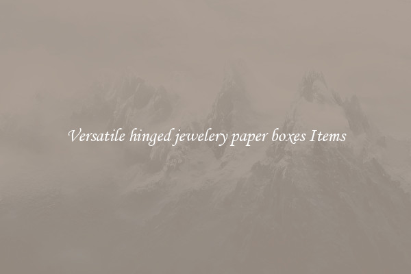 Versatile hinged jewelery paper boxes Items